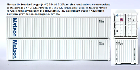 Matson 40' Standard height (8'6")  2-P-44-P-2 Panel side standard wave  corrugations containers. JTC # 405523